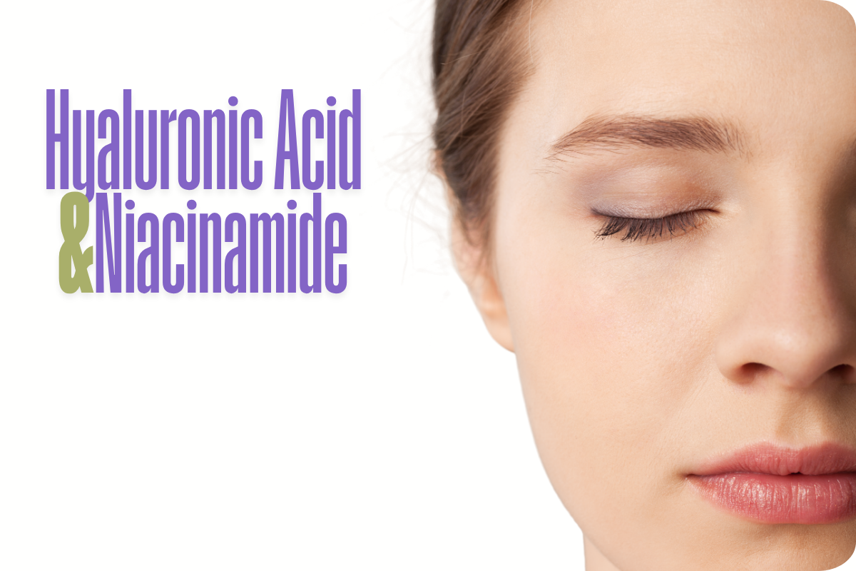 Hyaluronic Acid and Niacinamide. Skincare powerhouses