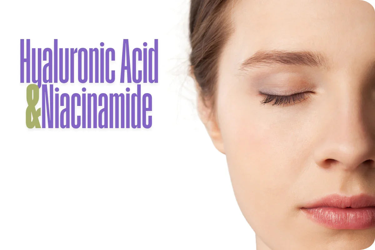 Hyaluronic Acid and Niacinamide. Skincare powerhouses